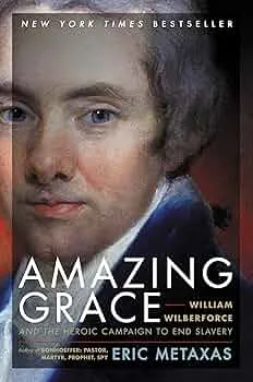 Amazing Grace By Eric Metaxas